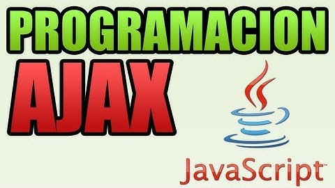 AJAX: Que es y como implementarlo (PARTE #1)