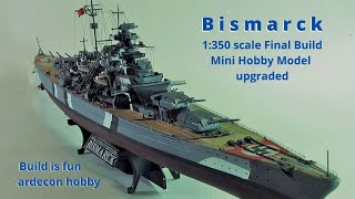 Bismarck, Final build, step by step, 1:350 scale, how to upgrade model kit