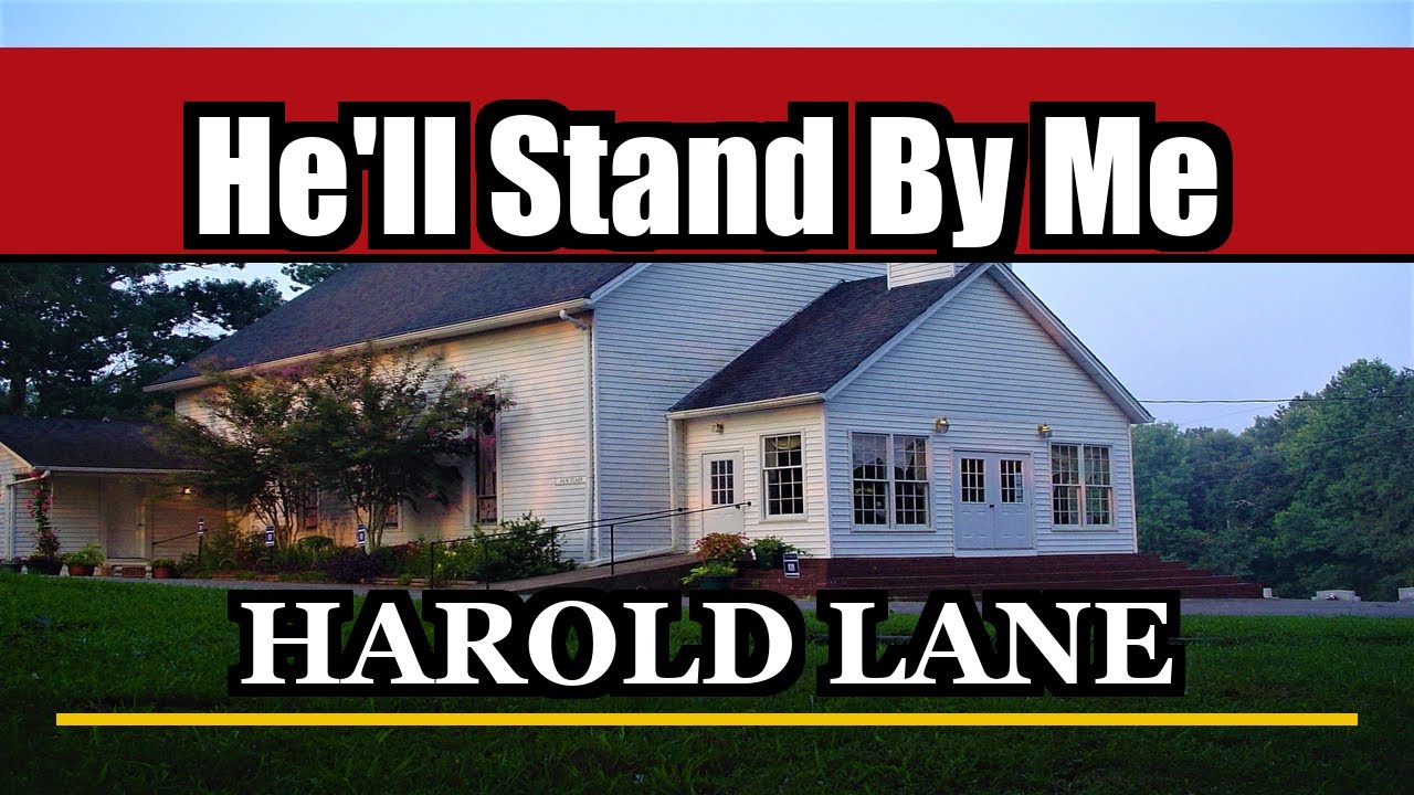 He'll Stand By Me - Harold Lane - 2025 Orange Church Hymn Sing
