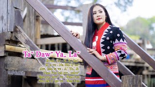 TAˇ DAWˇ YAꞈ LAˇ -  Na Shi G'euˆ #2024 Lahu Song# Offical MV..