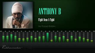 Anthony B - Fight Dem A Fight (He Prayed Riddim) [HD]