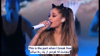 Ariana Grande - Break Free  اجرای زنده از «آریانا گرانده» با زیرنویس فارسی و انگلیسی