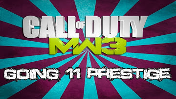 MW3 Road to 15th Prestige Ep1! 11th Prestige