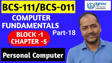 BCS-111/BCS-011 Computer Fundamentals Personal Computer #ignou #ignoubca #bcs011 #bcs111