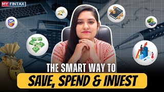 The Smart Way to Save, Spend & Invest | MYFINTAX | #investing