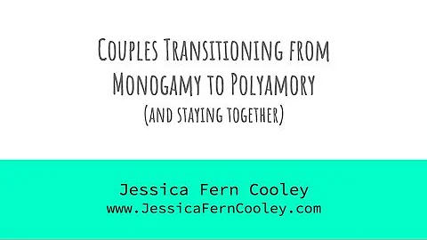 Couples Transitioning From Monogamy to Polyamory -...