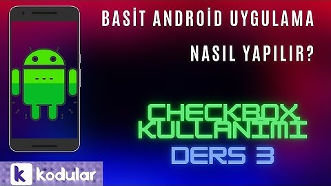 Android Uygulama Yapımı (Kodular Platformu) Ders 3 CheckBox Kullanımı Giriş Ekranı Kullanıcı Girişi