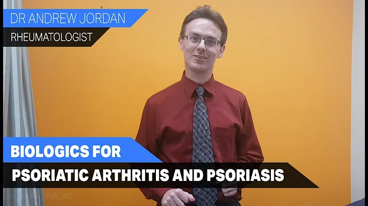 Biologics for Psoriatic Arthritis and Psoriasis.