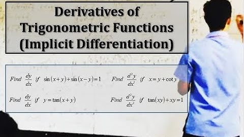 Derivatives of Some Trigonometric Functions by Implicit Differentiation