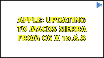 Apple: Updating to macOS Sierra from OS X 10.6.8 (2 Solutions!!)