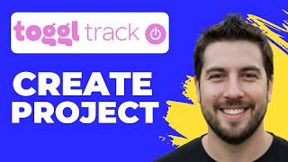 How To Create A Project In Toggl Track (Quick Guide)