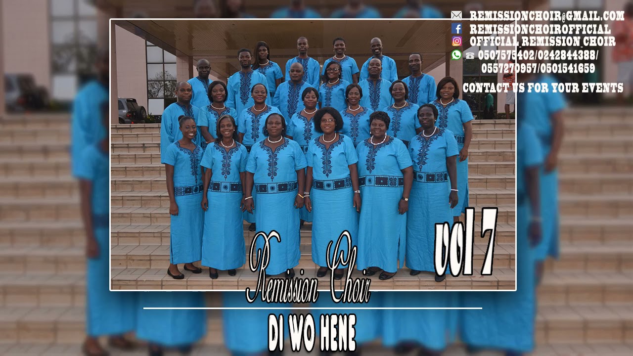 REMISSION CHOIR  VOL7  Di wo hene official audio slide