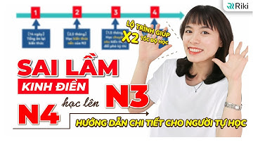 Tự học N4 lên N3 từ A đến Z: 5 sai lầm cần tránh + Phương pháp học hiệu quả