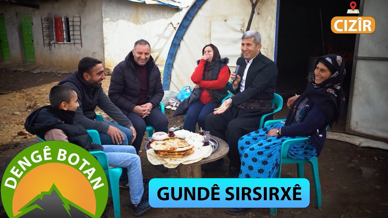 DENGÊ BOTAN - GUNDÊ SIRSIRXÊ / CIZÎR