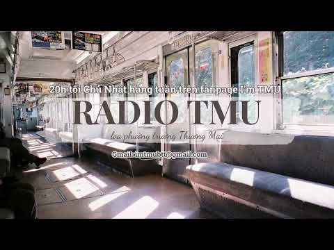 Video Radio TMU số 53 - Loa phường trường Đại học Thương Mại - youtube