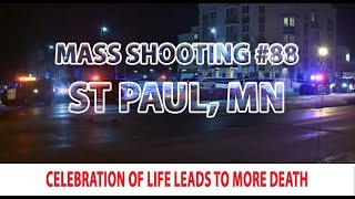 Mass Shooting 88 St Paul MN - Funeral Leads to More Death