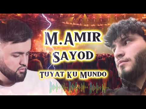 M Amir Sayod Tuyat Ku Mundo 2025 М Амир Саёд Туят Ку Мундо 2025