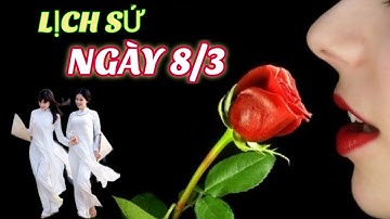 Lịch Sử và Ý Nghĩa Ngày 8- 3/ Nguồn Gốc Ngày Quốc tế Phụ Nữ 8-3/ Cô Giáo Mi Nhon