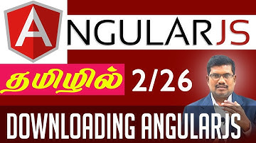 #2 Downloading AngularJS || AngularJS Foundation in Tamil
