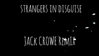 Anthony Lazaro - Strangers In Disguise (Jack Crowe Remix)