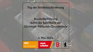 #BerlinerSchulbauoffensive: Baustellenrundgang durch die Sporthalle Christoph-Földerich-Grundschule