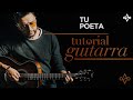 Tu Poeta - Alex Campos (Tutorial de Guitarra)