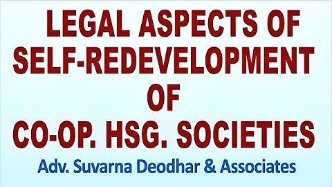 Leagle Aspects of Self-redevelopment : Adv. Suvarna Deodhar