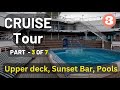 P&amp;O Cruise Tour part 3 of 7 - Upper deck, Sunset Bar, Pools