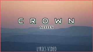 Neffex - Crown🔊🎤lyrics video