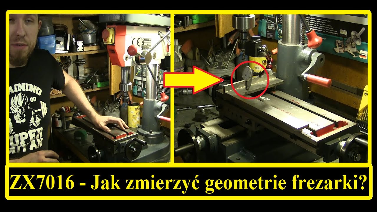Jak Sprawdzić geometrię frezarki - Pomiar stołu na przykładzie ZX7016 MTP ZOSIA frezarko wiertarka