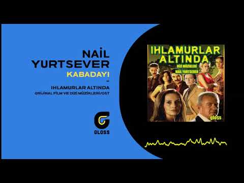Nail Yurtsever - Kabadayı (Ihlamurlar Altında Orijinal Dizi Müzikleri - OST)