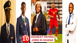Top 10 Highest Paying Jobs in Ghana