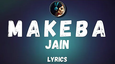 Jain - Makeba (Lyrics)