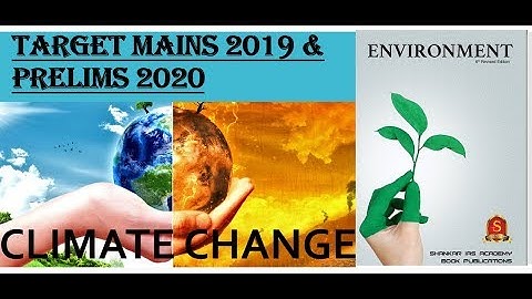 L-3:CLIMATE CHANGE (PART 3) ENVIRONMENT By Shankar Ias Academy:UPSC/STATE_PSC/SSC/RAILWAY/RBI
