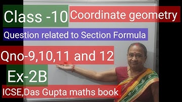 #Coordinate Geometry#Section Formula#Classs-10#ICSE Das Gupta maths book#Ex-2B Qno-9 , 10,11  and 12