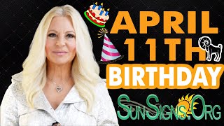 ♈️ Born On April 11th - Happy Birthday - Today's Zodiac Horoscope Personality - SunSigns.Org