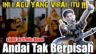 Lagu Viral Cipt. Erwin Agam - Andai Tak Berpisah Live Ngamen Mubai