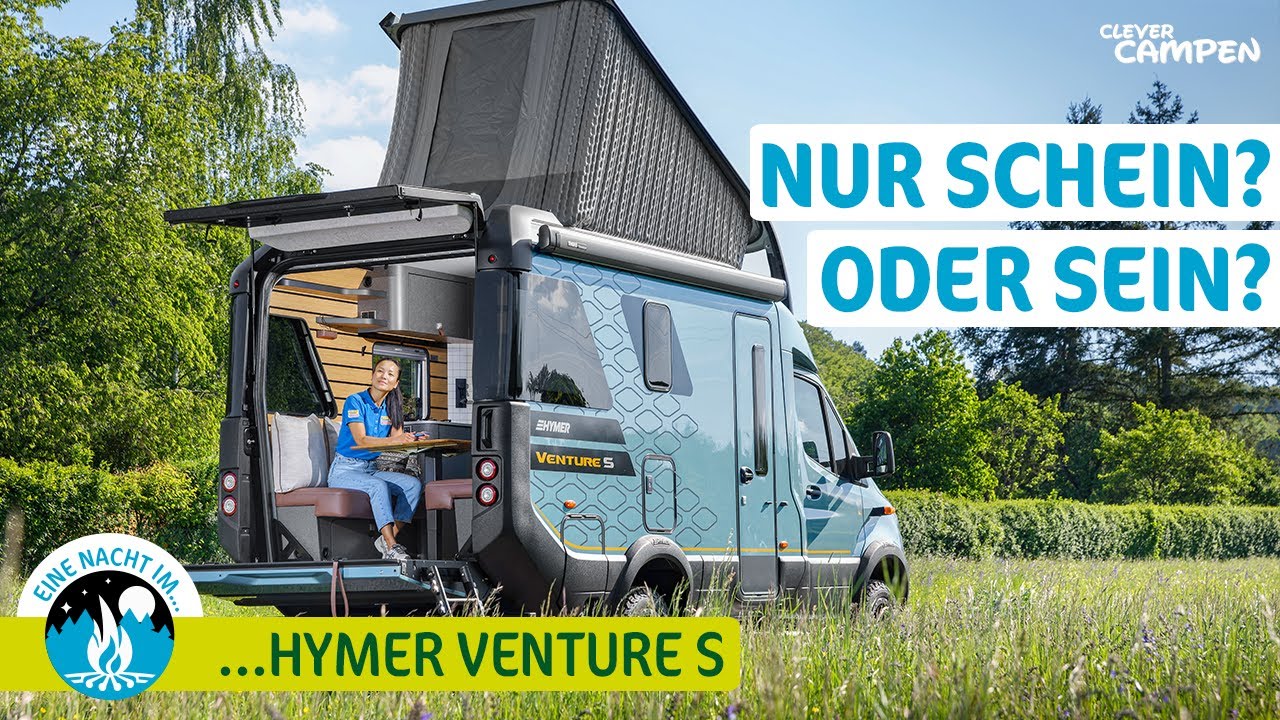 Eine Nacht im Venture S - Wie campt es sich im teuersten Wohnmobil von Hymer? - Clever Campen - Test
