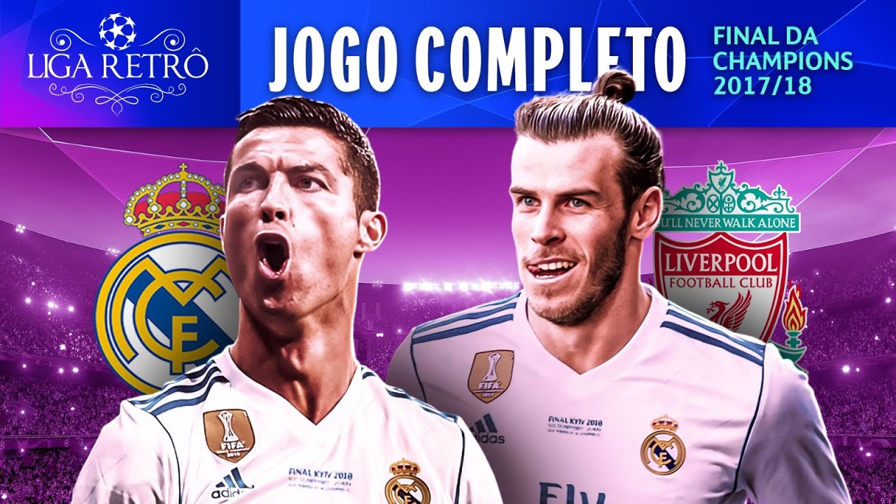 REAL MADRID 3X1 LIVERPOOL | JOGO COMPLETO COM IMAGENS | FINAL DA CHAMPIONS 2017/18