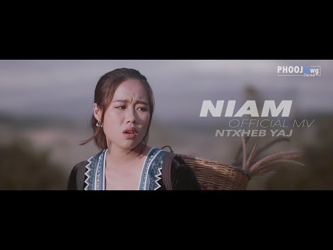 Ntxheb Yaj - Niam (Official MV)