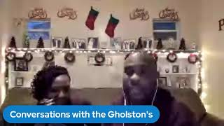 Conversation with the Gholston&#39;s 12-27-2020