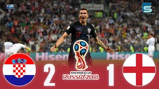 Croatia🇭🇷 2×1 🏴󠁧󠁢󠁥󠁮󠁧󠁿England ☆ FWC 2018 ~ Extented Highlights ~ FHD