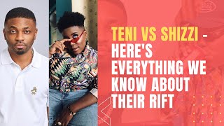 Teni vs Shizzi - Here's Everything We Know About Their Rift