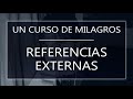 Un Curso de Milagros. Referencias externas (10-02-23)