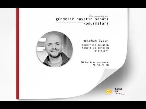 Metehan Özcan - Modernist Mekanın Temsil ve Deneyim Biçimleri