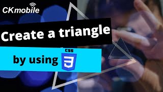 How to create a triangle with CSS 