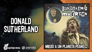 Video thumbnail of "Lendakaris Muertos - Donald Sutherland (Lyric-Video)"