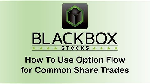 How To Use Option Flow for Common Share Trades