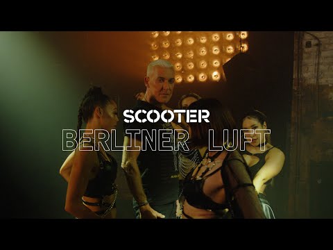 Scooter - Berliner Luft (Official Music Video)