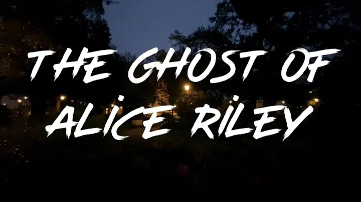The ghost of Alice Riley